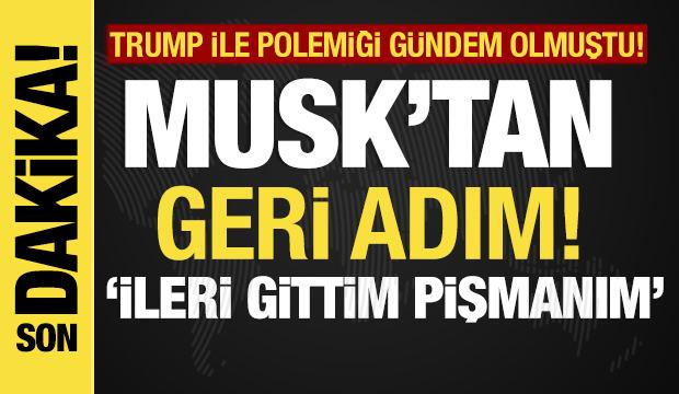 Elon Musk'tan flaş açıklama! Geri adım attı: "Pişmanım"