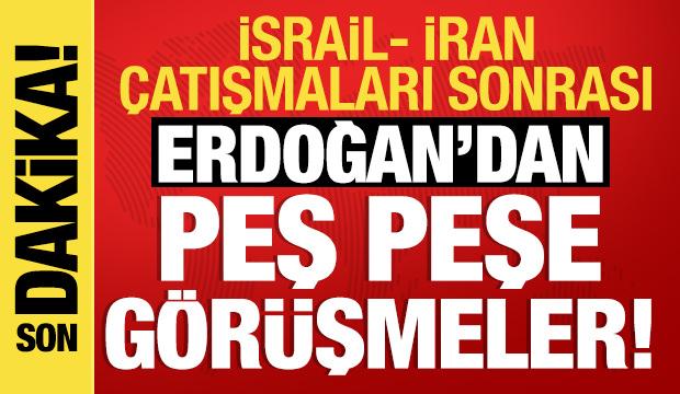 Erdoğan'dan İsrail-İran diplomasisi: Peş peşe kritik görüşmeler!