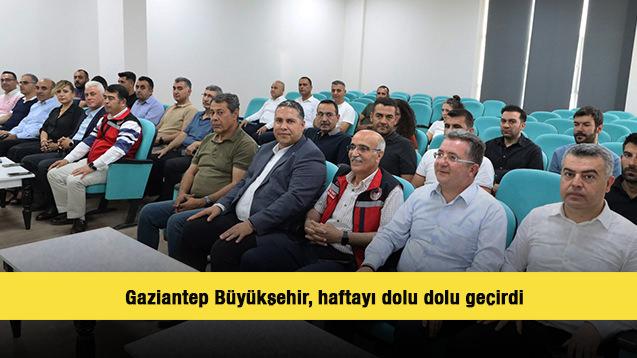 Gaziantep Büyükşehir, haftayı dolu dolu geçirdi