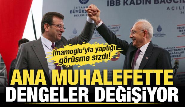 İmamoğlu'yla yaptığı görüşme sızdı! Kılıçdaroğlu hakkında bomba iddia!