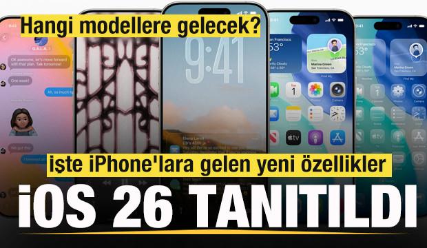 iOS 26 tanıtıldı: İşte iPhone'lara gelen yeni özellikler! Hangi modellere gelecek?