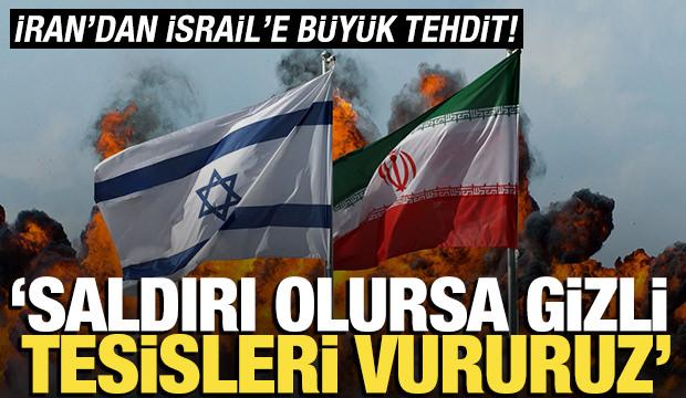 İran‘dan İsrail’e tehdit: "Saldırı olursa gizli tesisleri vururuz"