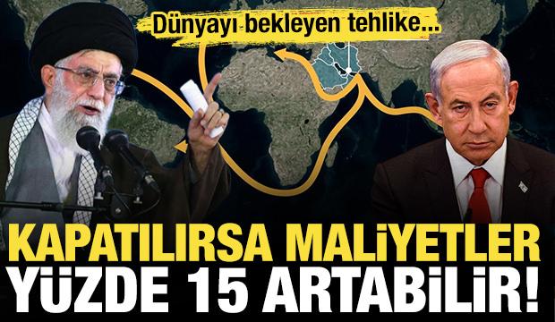 İsrail-İran krizi büyüdü: Hürmüz Boğazı kapatılırsa maliyetler yüzde 15 artabilir!