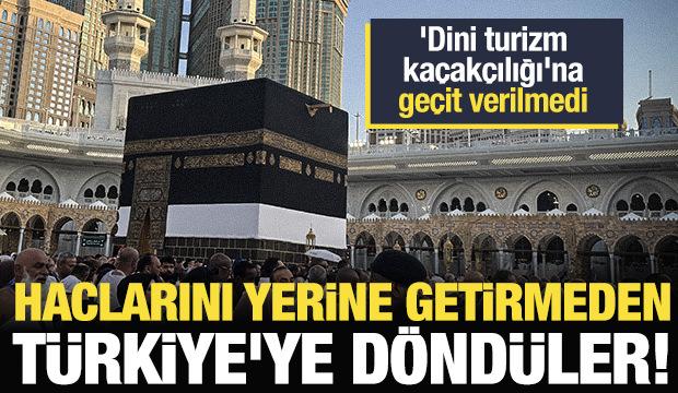 Kaçak hacı adaylarının çoğu bu yıl hac yapamadı