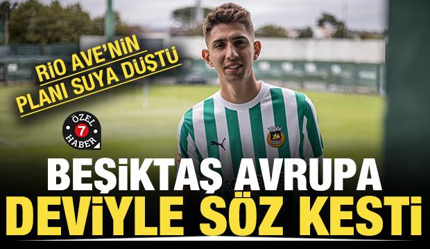 Rio Ave'nin 'Demir Ege' planı suya düştü: Beşiktaş Avrupa deviyle anlaştı