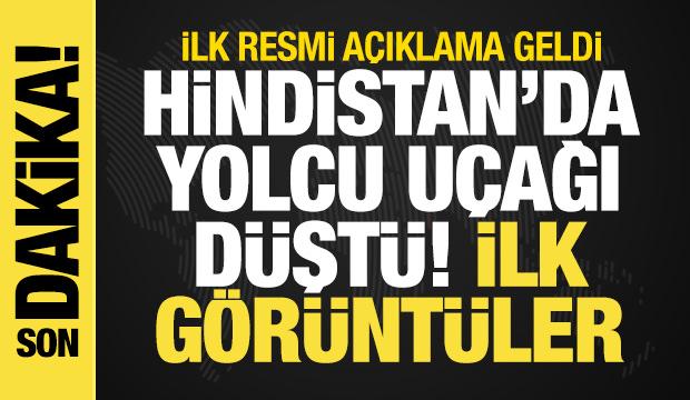 Son dakika haberi: Hindistan'da yolcu uçağı düştü!