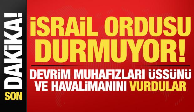 Son dakika: İsrail durmuyor! Devrim Muhafızları üssü ve havalimanını vurdular, ölüler var
