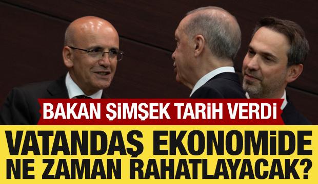Vatandaş ekonomide ne zaman rahatlayacak? Bakan Şimşek açıkladı