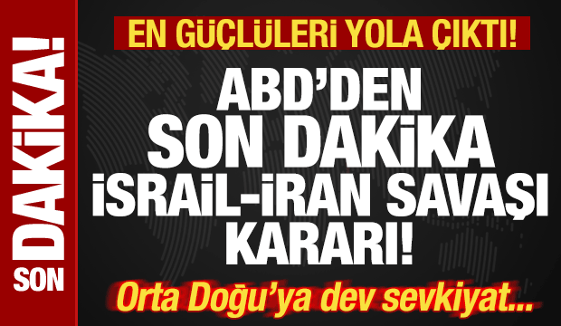 ABD'den İsrail-İran savaşı kararı! Orta Doğu'ya dev sevkiyat! Savaş uçakları yola çıktı