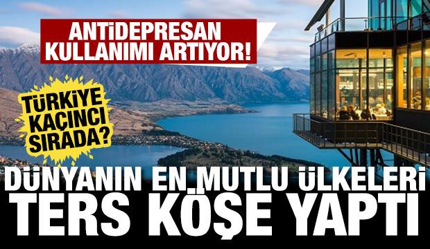 Antidepresan kullanımı artıyor! Dünyanın en mutlu ülkeleri ters köşe yaptı