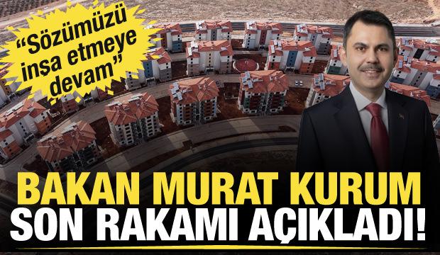 Asrın inşa seferberliği sürüyor! Bakan Kurum: Teslimatta 250 bini geçtik