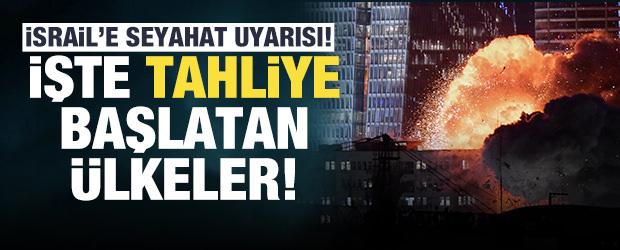 Birçok ülkeden vatandaşlarına İsrail uyarısı: İşte tahliye başlatan ülkeler!