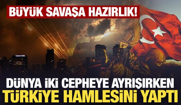 Dünya iki cepheye ayrışırken: Türkiye hamlesini yaptı!