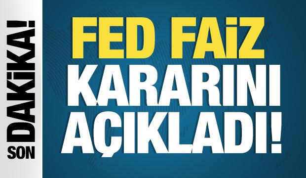FED Faiz kararını açıkladı!