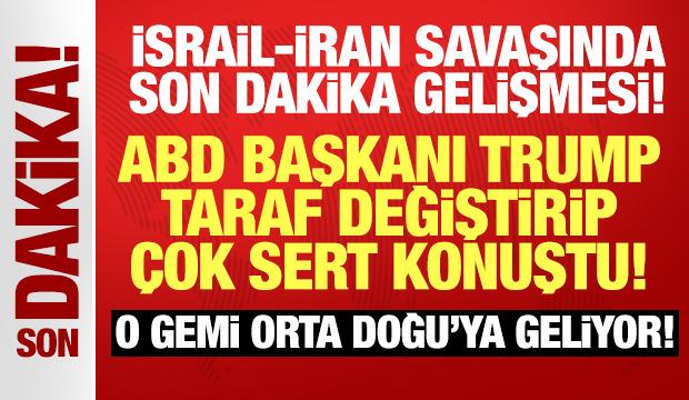 İsrail-İran savaşında son dakika gelişmesi: Trump'tan taraf değiştirip çok sert konuştu!