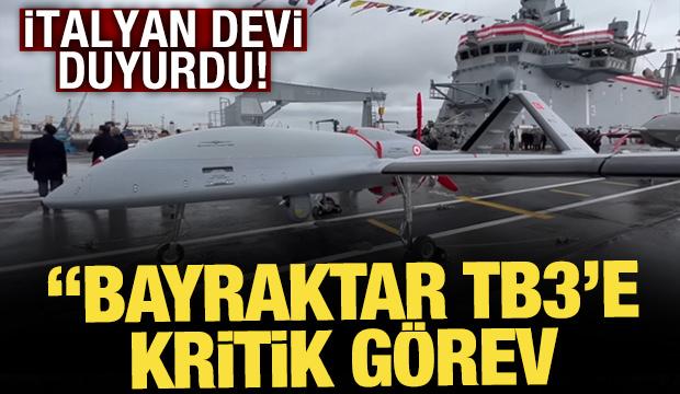 İtalyan devi duyurdu: Bayraktar TB3 göreve çıkıyor