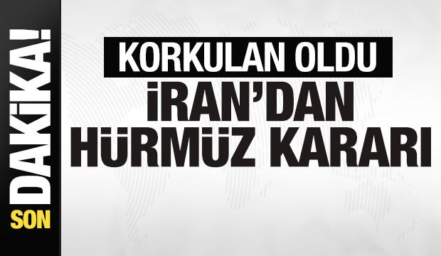 Korkulan oluyor! İran'dan son dakika Hürmüz kararı
