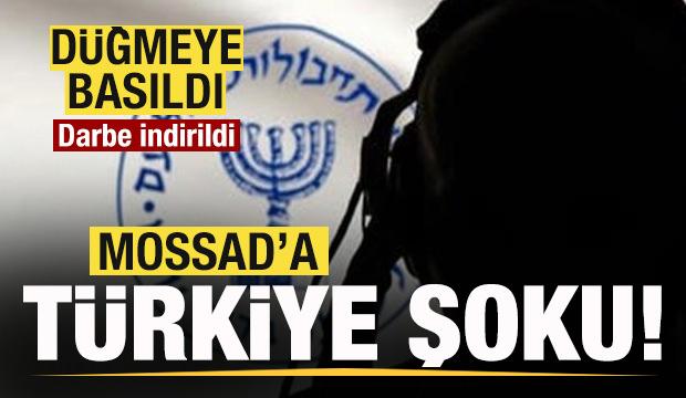 MOSSAD'a Türkiye şoku! Düğmeye basıldı! Darbe indirildi