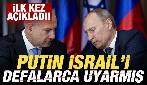 Putin ilk kez açıkladı! İsrail'i defalarca uyarmış