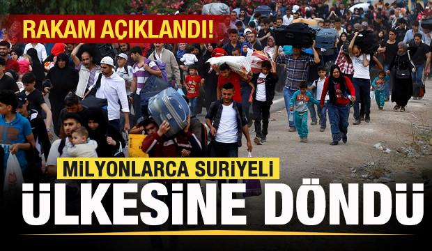 Rakam açıklandı! Milyonlarca Suriyeli ülkesine geri döndü