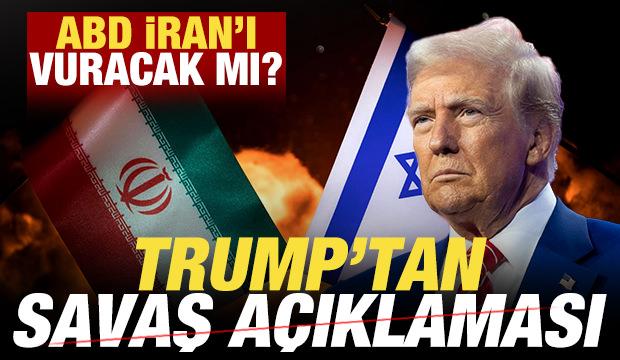 Son dakika: ABD İran'ı vuracak mı? Trump'tan savaş açıklaması