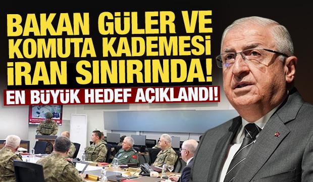 Son Dakika: Bakan Güler ve komuta kademesi, İran sınırında! En büyük hedef açıklandı