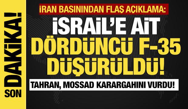 Son dakika... İran basınından flaş açıklama: "İsrail'e ait dördüncü F-35 düşürüldü!"