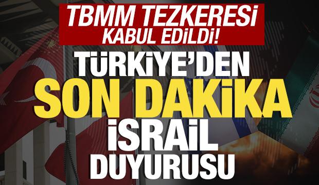 TBMM tezkeresi kabul edildi! Türkiye'den son dakika İsrail açıklaması! Tüm dünyaya mesaj