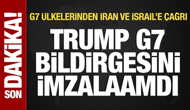 Trump, G7 bildirisini imzalamadı