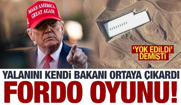 Trump'ın 'Fordo' yalanını Savunma Bakanı ortaya çıkardı! 'Yok edildi' demişti.