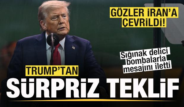 Trump'tan sürpriz öneri! Gözler İran'a çevrildi! Sığınak delici bombalarla mesaj