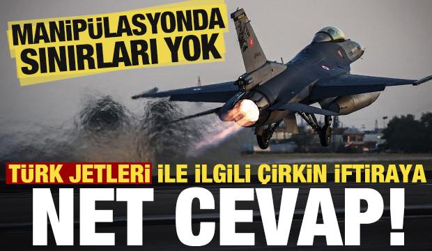 Türk jetleri ile ilgili alçak iftira sonrası DMM'den net açıklama!
