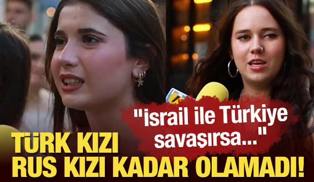 Türk kızı, bir Rus kızı kadar olamadı! "İsrail ile Türkiye savaşırsa..."