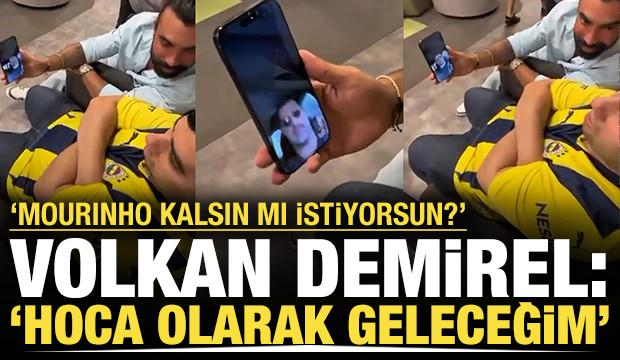 Volkan Demirel, 'Kadıköy Boğası' ile konuştu: 'Fenerbahçe'ye hoca olarak geleceğim'