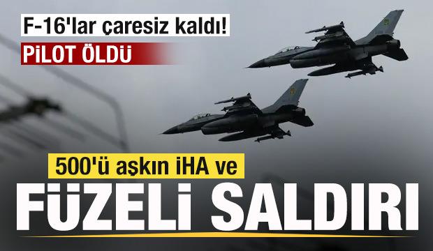 500'ü aşkın İHA ve füzeyle saldırdı! F-16'lar çaresiz kaldı! Pilot hayatını kaybetti