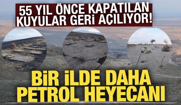 55 yıl önce kapatılan petrol kuyuları yeniden açılıyor