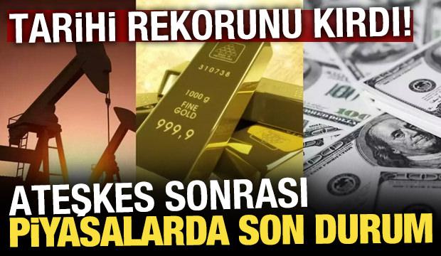Altın, petrol ve döviz fiyatlarına ateşkes etkisi!