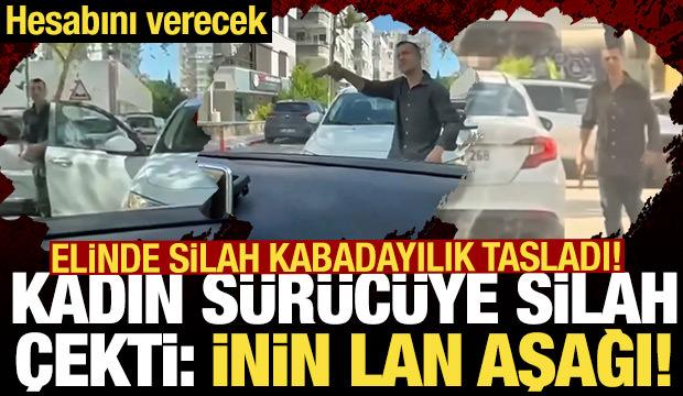 Antalya’da trafikte dehşet: Kadın sürücülere silah çekip tehdit etti