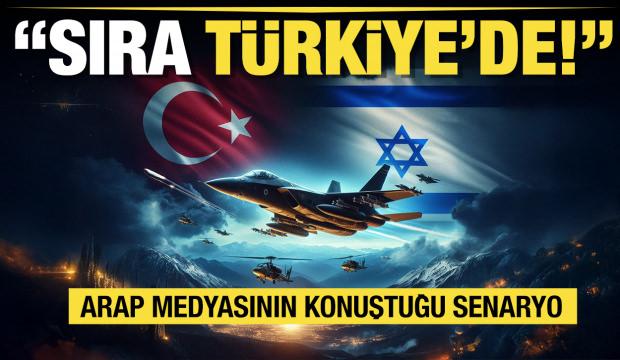 Arap dünyası: İsrail, İran'dan sonra Türkiye ile yüzleşecek