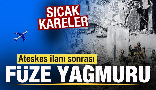 Ateşkes ilanı sonrası füze yağmuru! Bölgeden sıcak kareler