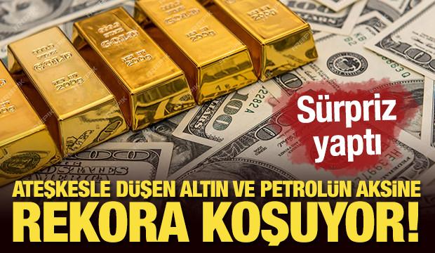Ateşkesle düşen altın ve petrolün aksine rekora koşuyor!