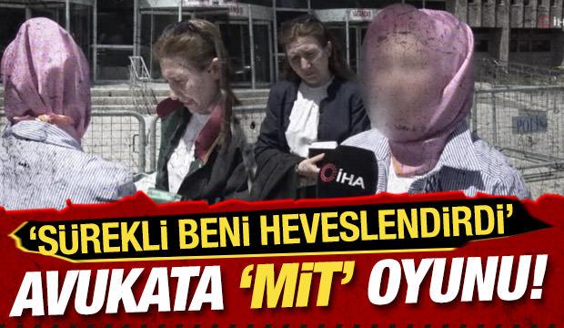 Avukata ‘MİT’ oyunu: 400 bin TL dolandırıldı