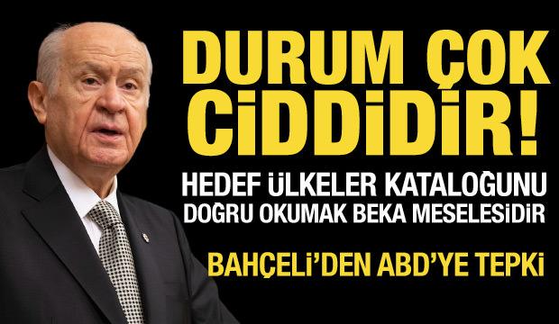 Bahçeli'den ABD'nin saldırılarına tepki: Durum çok ciddidir