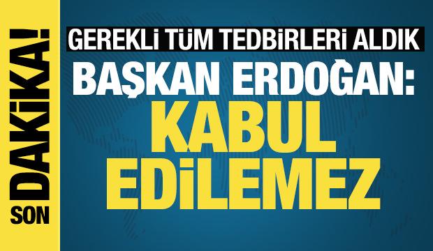 Son dakika haberi... Erdoğan: İran'a karşı saldırı kabul edilemez