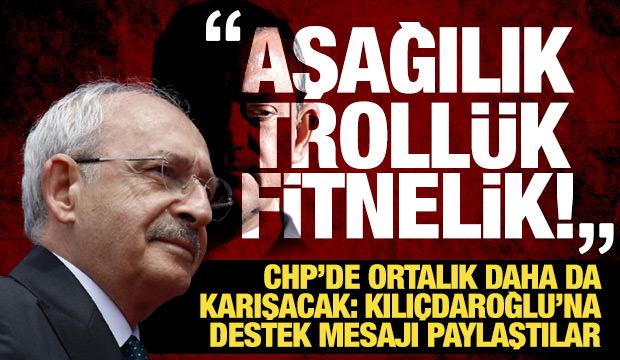 CHP'de ortalık daha da karışacak: Kılıçdaroğlu'na destek mesajı paylaştılar