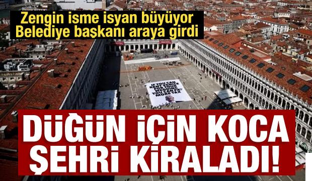 Düğün için koca şehri kiraladı! Zengin isme isyan büyüyor: Belediye başkanı araya girdi