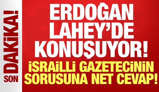 Erdoğan Lahey'de konuştu: İsrailli gazetecinin sorusuna net cevap! F-35'ler alınacak mı?