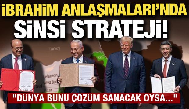 İbrahim Anlaşmaları'nda dikkat çeken detay: Dünya bunu çözüm sanacak...