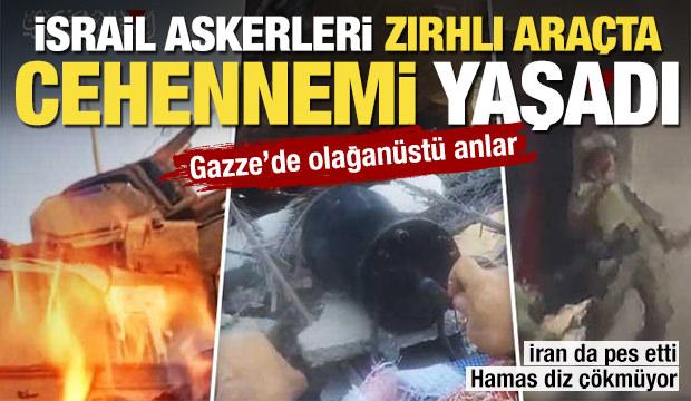 İsrail askerleri zırhlı araçta cehennemi yaşadı