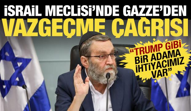 İsrail Meclisi'nde Gazze'den vazgeçme çağrısı: Trump sözleri olay yarattı!
